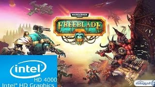Warhammer 40,000: Freeblade (60FPS)| Intel HD 4000 |Core i3 | Low Spec PC |