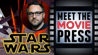 Trevorrow Directs Star Wars Episode IX, Affleck Directs & Acts in Batman - Meet the Movie Press