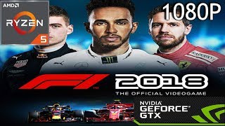 Formula 1 (F1) 2018 : GTX 1050 TI - Ryzen 5 1400 - 8GB DDR4 Ram - 1080p
