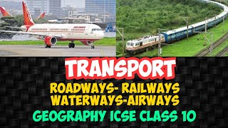 Geography ICSE Class 10 | Transport | Explained in English and Hindi by T S Sudhir