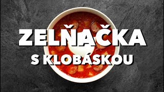 Zelňačka s klobáskou