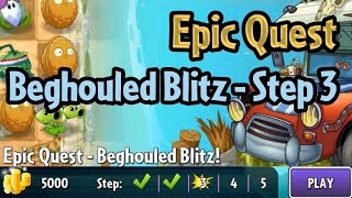 Plants vs Zombies 2 - Epic Quest: Beghouled Blitz - Step 3