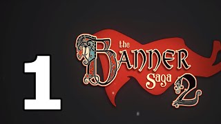 The Banner Saga 2 Walkthrough Part 1 - No Commentary Playthrough (PC)