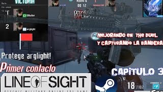 Line of sight capitulo 3 (mejorando en the duel y capturando banderas)
