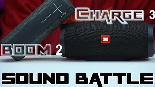 SOUND BATTLE UE Boom 2 vs Charge 3 - The real sound comparison.