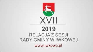 XVII Sesja Rady Gminy w Iwkowej