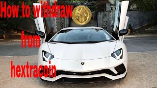 HOW TO CONVERT HEXTRACOIN TO BITCOIN AND WITHDRAW