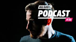 ALL GOOD PODCAST #20: Casper