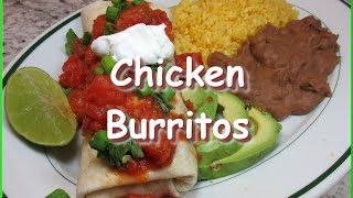 How to Make Chicken Burritos ~ Easy Mexican Burrito Recipe