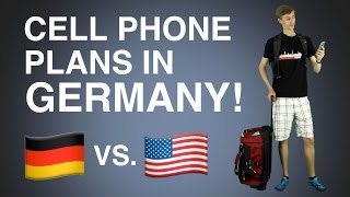 Cell Phone Plans in Germany vs. the U.S.! | July 2016