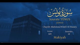 Coran:10. Sourate Yûnus / Version lue (Jonas) Arabe et traduction en français