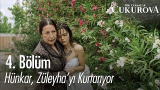 Hünkar, Züleyha'yı kurtarıyor - Bir Zamanlar Çukurova 4. Bölüm