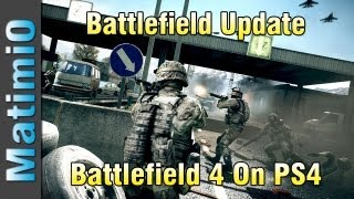 Battlefield 4 On Next-Gen & End Game Patch - Battlefield Update
