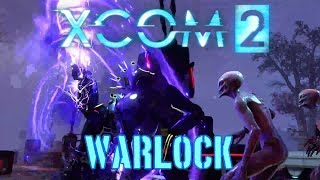 XCOM2 - Warlock