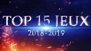 TOP 15 DES PROCHAINS JEUX DE 2018-2019