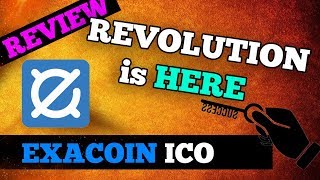 EXACOIN ICO | REVOLUTION to the CRYPTOCURRENCY MARKET !!