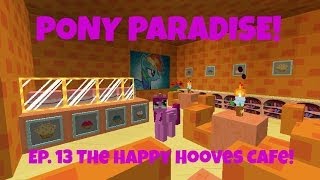 Pony Paradise! Ep.13 The Happy Hooves Cafe! | Amy Lee33 | Mine Little Pony