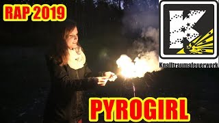 Knalltraumafeuerwerk - Pyrogirl (Silvester Lovesong) (Vorfreude auf Silvester 2019)