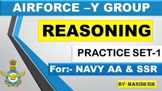 #Reasoning_practice_set-1|| Air force Y group, Navy AA & SSR || by-manish sir