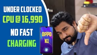 Things I Don't Like in OPPO K1 | 16990 में बेस्ट फ़ोन ?