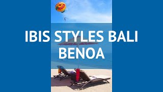IBIS STYLES BALI BENOA 3* Нуса дуа обзор – отель ИБИС СТАЙЛЕС БАЛИ БЕНОА 3* Нуса дуа видео обзор