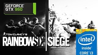 Tom Clancy's Rainbow Six Siege (GTX 960 4GB, I3 6100 3.7GHz , 8GB RAM)