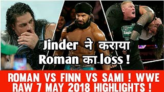 Jinder Attack roman ! Roman reigns vs Finn vs Sami - WWE Raw highlights 7th May 2018 !