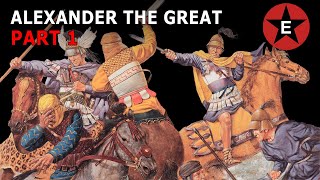 Alexander the Great Part 1