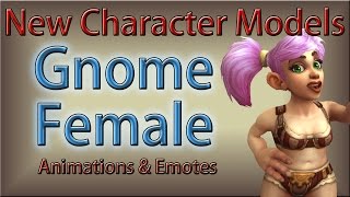 New Character Models - Gnome Female Emote Animations