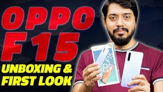 Oppo F15 Unboxing and First Look – Price in India, Key Features, and More