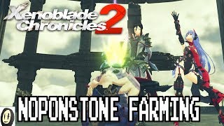 Xenoblade Chronicles 2 DLC - How to farm Noponstone (15-25 in 2 Minutes)