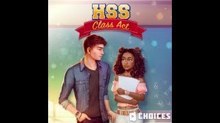 Choices: Stories You Play - High School Story: Class Act Chapter 2