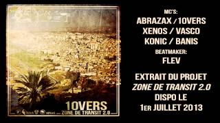 10VERS ft. DEFONE, T.O.X. et BIM BAM PROD - N'JOR ALA KOULCHI (ZDT2.0) // Prod: FLEV