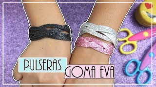 Pulseras de Goma eva Paso a Paso | Foam bracelets | Pulseras para niñas | Pulseira de Eva