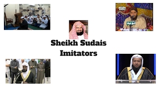 Sheikh Sudais Imitations
