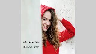 Ula Kowalska - Wesołych Świąt