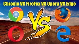 ?Google Chrome VS FireFox VS Opera VS Microsoft Edge Speed Test on Windows 10 ?