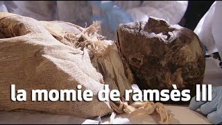 la momie de ramsès III : ramsès III, le roi assassiné