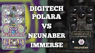 Neunaber Immerse VS Digitech Polara (Including shimmer settings)