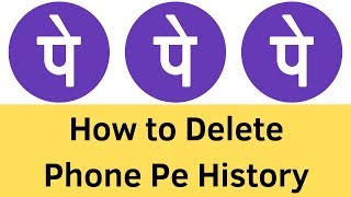 How to delete phone pe History || Clear phone pe transaction history 2019