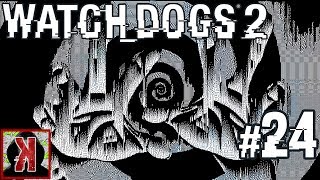 WATCH DOGS 2 - Черный пиар. Полное прохождение #24