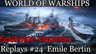 Emile Bertin spokojne klepanko - World of Warships (Wows) replays #24