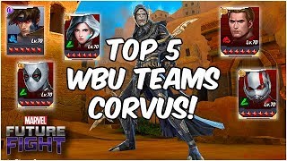 EASIEST WORLD BOSS? TOP FIVE CORVUS TEAMS JUNE 2019 - Marvel Future Fight
