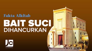 Fakta Alkitab - BAIT SUCI DIHANCURKAN (New Normal di Alkitab) Part. 3