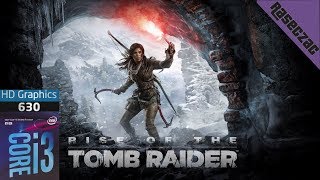 Rise of the Tomb Raider / UHD630 / Pruebas de rendimiento /  Gameplay /