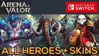 ALL HEROES & SKINS IN ARENA OF VALOR - Nintendo Switch