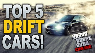 GTA 5 Online: TOP 5 DRIFT CARS! (Best Drifting Cars on GTA 5 Online)