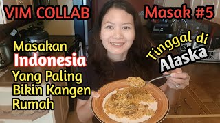 VIM COLLAB Masak #5 | Masakan INDONESIA Yang Paling Bikin Kangen Rumah