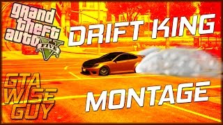 GTA 5 Online | "The Drift King" Ultimate Drifting, Tandem and Gymkhana Montage!