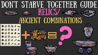 Don't Starve Together Guide: Relics & Ancient Combinations